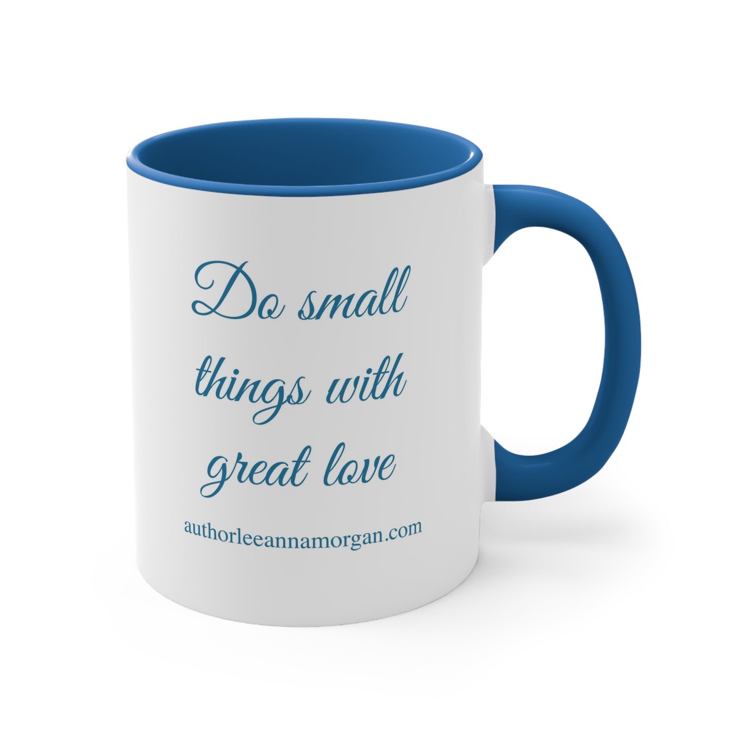 Playing For Keeps Coffee Mug - Do small things with great love