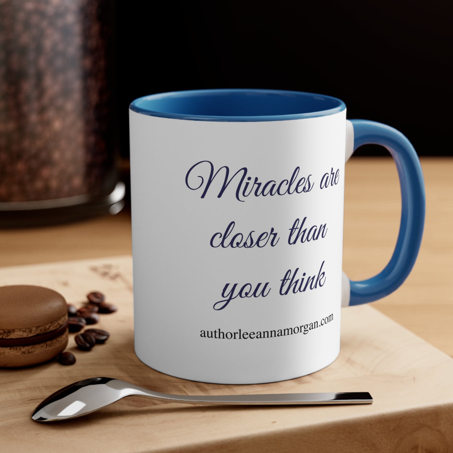 The Forever Dreams Coffee Mug - Miracles are closer than you think