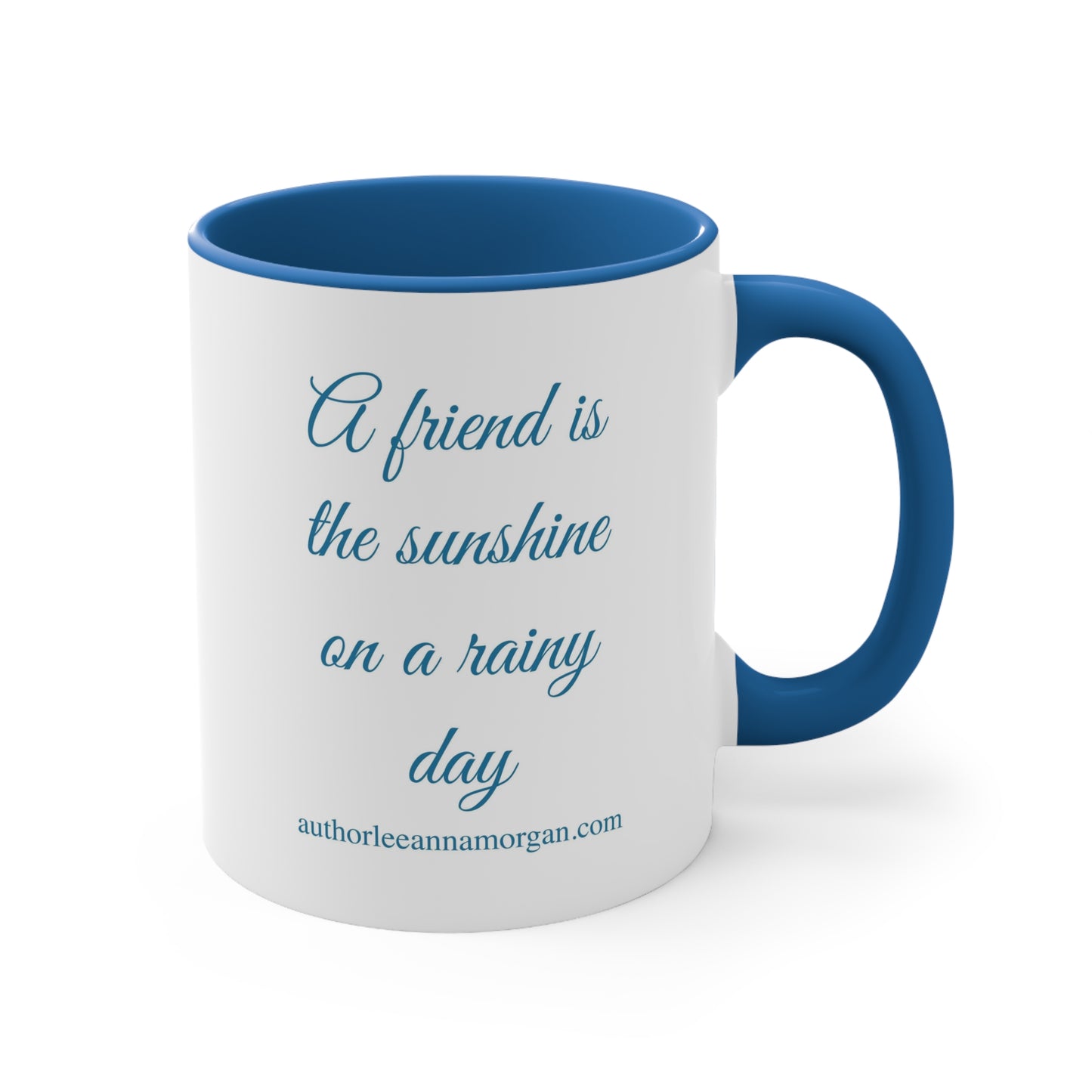 The Magic of Sunshine Coffee Mug - A friend is the sunshine on a rainy day